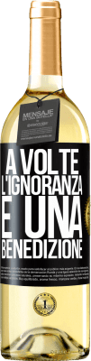 29,95 € Spedizione Gratuita | Vino bianco Edizione WHITE A volte l'ignoranza è una benedizione Etichetta Nera. Etichetta personalizzabile Vino giovane Raccogliere 2023 Verdejo