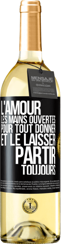 29,95 € Envoi gratuit | Vin blanc Édition WHITE L'amour les mains ouvertes. Pour tout donner et le laisser partir. Toujours Étiquette Noire. Étiquette personnalisable Vin jeune Récolte 2024 Verdejo