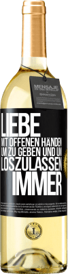 29,95 € Kostenloser Versand | Weißwein WHITE Ausgabe Liebe mit offenen Händen. Um zu geben und um loszulassen. Immer Schwarzes Etikett. Anpassbares Etikett Junger Wein Ernte 2024 Verdejo