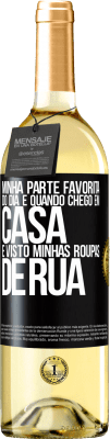 29,95 € Envio grátis | Vinho branco Edição WHITE Minha parte favorita do dia é quando chego em casa e visto minhas roupas de rua Etiqueta Preta. Etiqueta personalizável Vinho jovem Colheita 2025 Verdejo