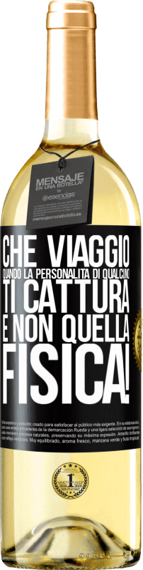 29,95 € Spedizione Gratuita | Vino bianco Edizione WHITE che viaggio quando la personalità di qualcuno ti cattura e non quella fisica! Etichetta Nera. Etichetta personalizzabile Vino giovane Raccogliere 2024 Verdejo