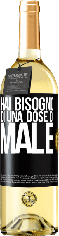 29,95 € Spedizione Gratuita | Vino bianco Edizione WHITE Hai bisogno di una dose di male Etichetta Nera. Etichetta personalizzabile Vino giovane Raccogliere 2024 Verdejo