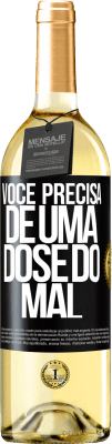 29,95 € Envio grátis | Vinho branco Edição WHITE Você precisa de uma dose do mal Etiqueta Preta. Etiqueta personalizável Vinho jovem Colheita 2023 Verdejo