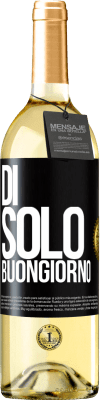 29,95 € Spedizione Gratuita | Vino bianco Edizione WHITE Di 'solo Buongiorno Etichetta Nera. Etichetta personalizzabile Vino giovane Raccogliere 2025 Verdejo