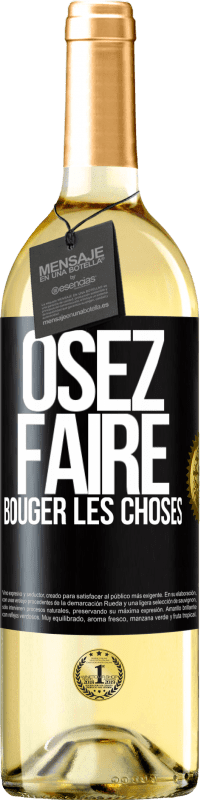 29,95 € Envoi gratuit | Vin blanc Édition WHITE Osez faire bouger les choses Étiquette Noire. Étiquette personnalisable Vin jeune Récolte 2024 Verdejo