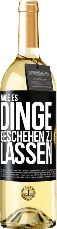 29,95 € Kostenloser Versand | Weißwein WHITE Ausgabe Wage es, Dinge geschehen zu lassen Schwarzes Etikett. Anpassbares Etikett Junger Wein Ernte 2024 Verdejo