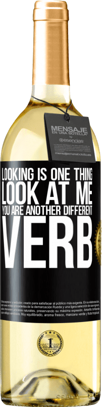 29,95 € Free Shipping | White Wine WHITE Edition Looking is one thing. Look at me, you are another different verb Black Label. Customizable label Young wine Harvest 2025 Verdejo