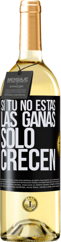 29,95 € Envío gratis | Vino Blanco Edición WHITE Si tú no estás, las ganas sólo crecen Etiqueta Negra. Etiqueta personalizable Vino joven Cosecha 2024 Verdejo