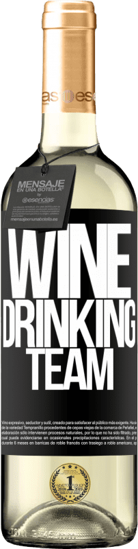 29,95 € Envoi gratuit | Vin blanc Édition WHITE Wine drinking team Étiquette Noire. Étiquette personnalisable Vin jeune Récolte 2023 Verdejo
