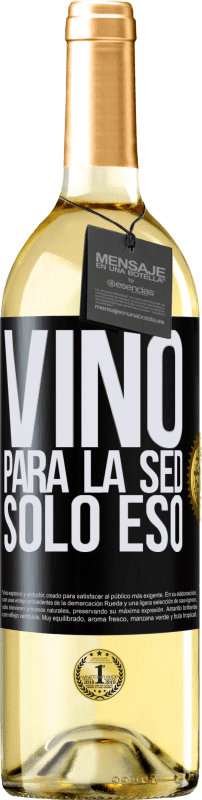 29,95 € Envío gratis | Vino Blanco Edición WHITE Vino para la sed. Sólo eso Etiqueta Negra. Etiqueta personalizable Vino joven Cosecha 2023 Verdejo