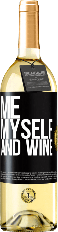 24,95 € Free Shipping | White Wine WHITE Edition Me, myself and wine Black Label. Customizable label Young wine Harvest 2021 Verdejo