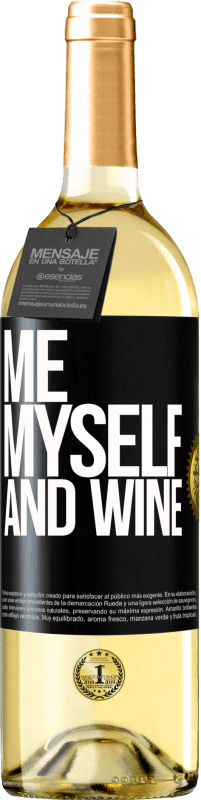 29,95 € Envío gratis | Vino Blanco Edición WHITE Me, myself and wine Etiqueta Negra. Etiqueta personalizable Vino joven Cosecha 2023 Verdejo