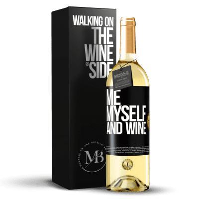 «Me, myself and wine» Edición WHITE