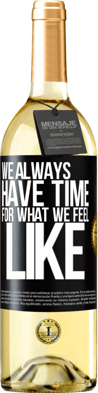 29,95 € Бесплатная доставка | Белое вино Издание WHITE У нас всегда есть время для того, что мы чувствуем Черная метка. Настраиваемая этикетка Молодое вино Урожай 2023 Verdejo