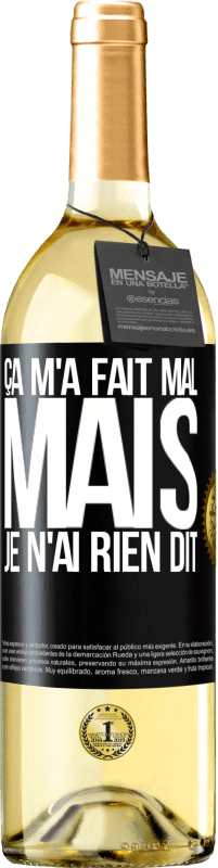 29,95 € Envoi gratuit | Vin blanc Édition WHITE Ça m'a fait mal mais je n'ai rien dit Étiquette Noire. Étiquette personnalisable Vin jeune Récolte 2024 Verdejo