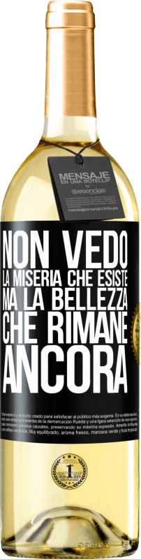 29,95 € Spedizione Gratuita | Vino bianco Edizione WHITE Non vedo la miseria che esiste ma la bellezza che rimane ancora Etichetta Nera. Etichetta personalizzabile Vino giovane Raccogliere 2024 Verdejo