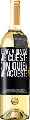 29,95 € Envío gratis | Vino Blanco Edición WHITE Te voy a olvidar, me cueste con quien me acueste Etiqueta Negra. Etiqueta personalizable Vino joven Cosecha 2024 Verdejo