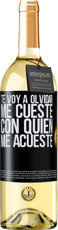 29,95 € Envío gratis | Vino Blanco Edición WHITE Te voy a olvidar, me cueste con quien me acueste Etiqueta Negra. Etiqueta personalizable Vino joven Cosecha 2024 Verdejo