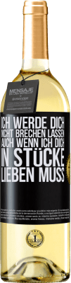 29,95 € Kostenloser Versand | Weißwein WHITE Ausgabe Ich werde dich nicht brechen lassen, auch wenn ich dich in Stücke lieben muss Schwarzes Etikett. Anpassbares Etikett Junger Wein Ernte 2024 Verdejo