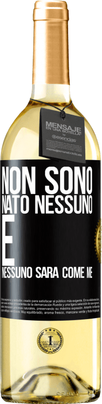 29,95 € Spedizione Gratuita | Vino bianco Edizione WHITE Non sono nato nessuno. E nessuno sarà come me Etichetta Nera. Etichetta personalizzabile Vino giovane Raccogliere 2024 Verdejo