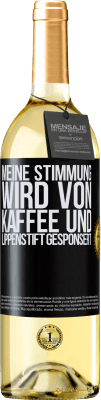 29,95 € Kostenloser Versand | Weißwein WHITE Ausgabe Meine Stimmung wird von Kaffee und Lippenstift gesponsert Schwarzes Etikett. Anpassbares Etikett Junger Wein Ernte 2025 Verdejo
