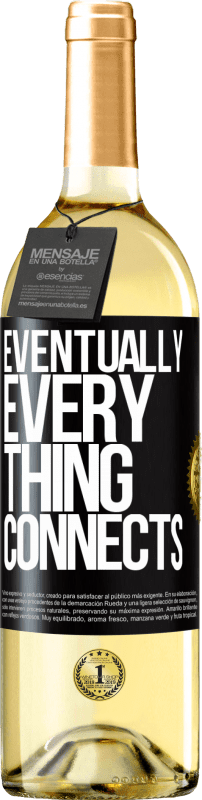 29,95 € Бесплатная доставка | Белое вино Издание WHITE Eventually, everything connects Черная метка. Настраиваемая этикетка Молодое вино Урожай 2023 Verdejo
