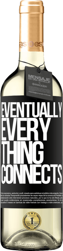 29,95 € Envoi gratuit | Vin blanc Édition WHITE Eventually, everything connects Étiquette Noire. Étiquette personnalisable Vin jeune Récolte 2023 Verdejo