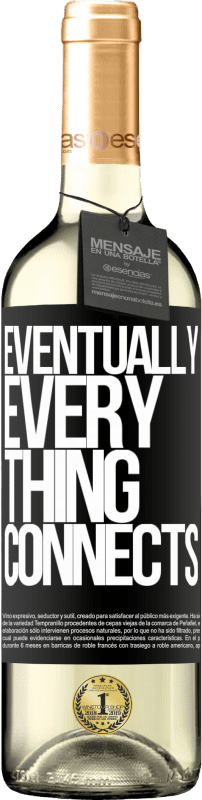 29,95 € Envoi gratuit | Vin blanc Édition WHITE Eventually, everything connects Étiquette Noire. Étiquette personnalisable Vin jeune Récolte 2024 Verdejo