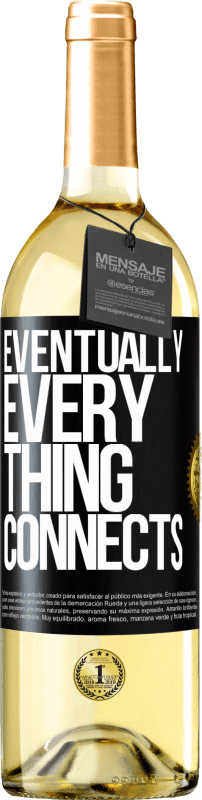 29,95 € Spedizione Gratuita | Vino bianco Edizione WHITE Eventually, everything connects Etichetta Nera. Etichetta personalizzabile Vino giovane Raccogliere 2024 Verdejo