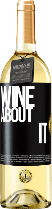 29,95 € Free Shipping | White Wine WHITE Edition Wine about it Black Label. Customizable label Young wine Harvest 2024 Verdejo