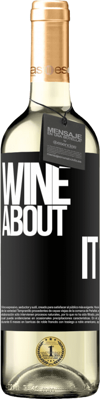 29,95 € Envoi gratuit | Vin blanc Édition WHITE Wine about it Étiquette Noire. Étiquette personnalisable Vin jeune Récolte 2023 Verdejo
