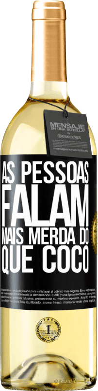 29,95 € Envio grátis | Vinho branco Edição WHITE As pessoas falam mais que merda Etiqueta Preta. Etiqueta personalizável Vinho jovem Colheita 2024 Verdejo