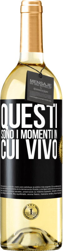 29,95 € Spedizione Gratuita | Vino bianco Edizione WHITE Questi sono i momenti in cui vivo Etichetta Nera. Etichetta personalizzabile Vino giovane Raccogliere 2024 Verdejo