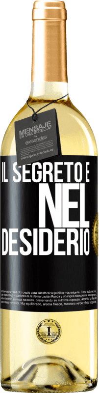 29,95 € Spedizione Gratuita | Vino bianco Edizione WHITE Il segreto è nel desiderio Etichetta Nera. Etichetta personalizzabile Vino giovane Raccogliere 2024 Verdejo