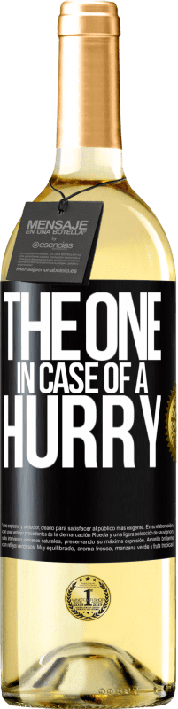 29,95 € 免费送货 | 白葡萄酒 WHITE版 The one in case of a hurry 黑标. 可自定义的标签 青年酒 收成 2024 Verdejo