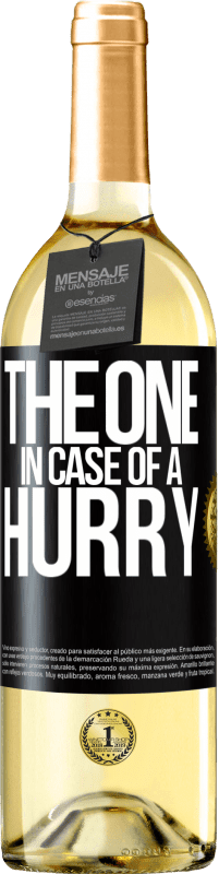 29,95 € Envoi gratuit | Vin blanc Édition WHITE The one in case of a hurry Étiquette Noire. Étiquette personnalisable Vin jeune Récolte 2023 Verdejo