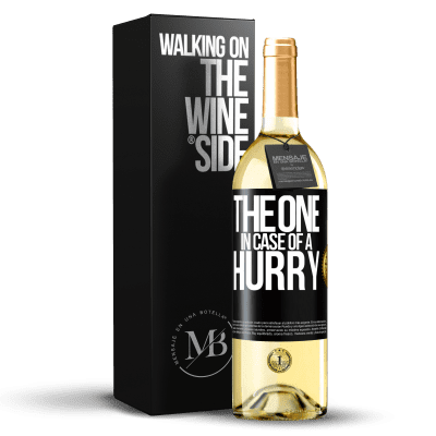 «The one in case of a hurry» Édition WHITE