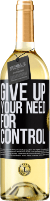 29,95 € Kostenloser Versand | Weißwein WHITE Ausgabe Give up your need for control Schwarzes Etikett. Anpassbares Etikett Junger Wein Ernte 2024 Verdejo