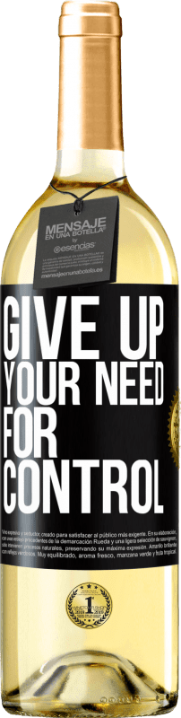 29,95 € Envio grátis | Vinho branco Edição WHITE Give up your need for control Etiqueta Preta. Etiqueta personalizável Vinho jovem Colheita 2023 Verdejo