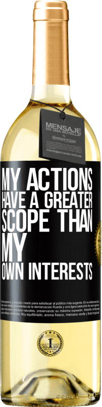 29,95 € Free Shipping | White Wine WHITE Edition My actions have a greater scope than my own interests Black Label. Customizable label Young wine Harvest 2023 Verdejo