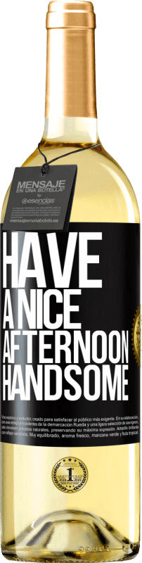 29,95 € Free Shipping | White Wine WHITE Edition Have a nice afternoon, handsome Black Label. Customizable label Young wine Harvest 2023 Verdejo