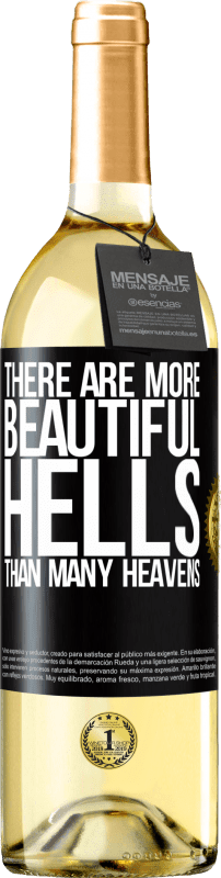 29,95 € Free Shipping | White Wine WHITE Edition There are more beautiful hells than many heavens Black Label. Customizable label Young wine Harvest 2024 Verdejo