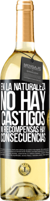 29,95 € Envío gratis | Vino Blanco Edición WHITE En la naturaleza no hay castigos ni recompensas, hay consecuencias Etiqueta Negra. Etiqueta personalizable Vino joven Cosecha 2023 Verdejo