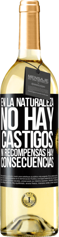 29,95 € Envío gratis | Vino Blanco Edición WHITE En la naturaleza no hay castigos ni recompensas, hay consecuencias Etiqueta Negra. Etiqueta personalizable Vino joven Cosecha 2024 Verdejo