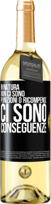 29,95 € Spedizione Gratuita | Vino bianco Edizione WHITE In natura non ci sono punizioni o ricompense, ci sono conseguenze Etichetta Nera. Etichetta personalizzabile Vino giovane Raccogliere 2025 Verdejo