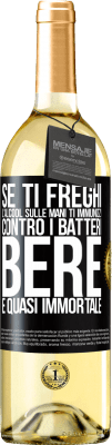 29,95 € Spedizione Gratuita | Vino bianco Edizione WHITE Se ti freghi l'alcool sulle mani ti immunizzi contro i batteri, bere è quasi immortale Etichetta Nera. Etichetta personalizzabile Vino giovane Raccogliere 2023 Verdejo