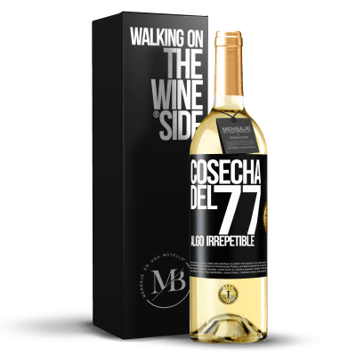 «Cosecha del 77, algo irrepetible» Edición WHITE