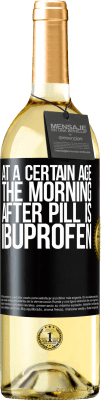 29,95 € Free Shipping | White Wine WHITE Edition At a certain age, the morning after pill is ibuprofen Black Label. Customizable label Young wine Harvest 2023 Verdejo