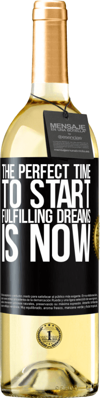 29,95 € Бесплатная доставка | Белое вино Издание WHITE Идеальное время, чтобы начать исполнять мечты сейчас Черная метка. Настраиваемая этикетка Молодое вино Урожай 2023 Verdejo