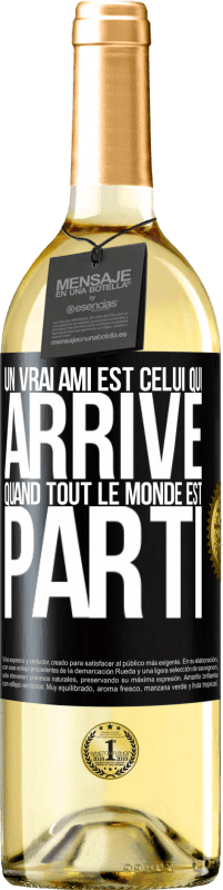 29,95 € Envoi gratuit | Vin blanc Édition WHITE Un vrai ami est celui qui arrive quand tout le monde est parti Étiquette Noire. Étiquette personnalisable Vin jeune Récolte 2024 Verdejo